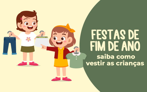 Festas de fim de ano: saiba como vestir as crianças